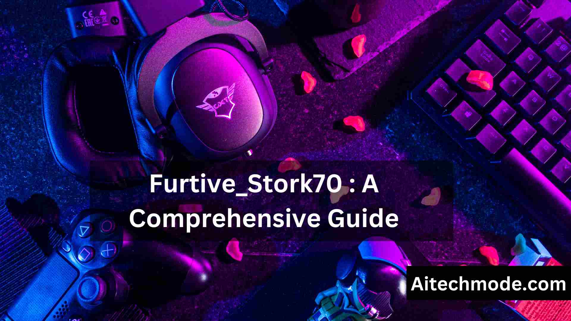 Furtive_Stork70 : A Comprehensive Guide